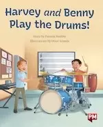 Image of PM Silver: Harvey and Benny Play the Drums! (PM Storybooks) Level 23