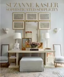 Image of Suzanne Kasler : Sophisticated Simplicity