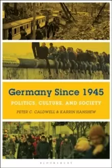 Image of Germany Since 1945 : Politics, Culture, and Society