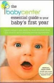 Image of The Babycenter Essential Guide to Your Babys First Year by Linda Murray and Anna Mcgrail and Daphne Metland Book