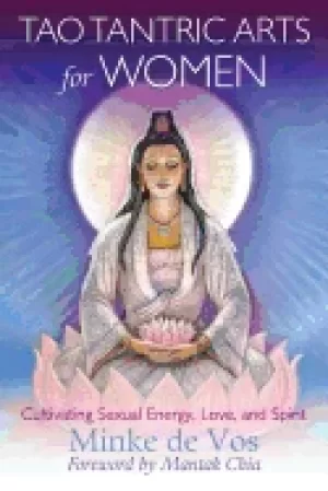 Image of tao tantric arts For Her cultivating sexual energy love and spirit