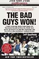 Image of The Bad Guys Won by Jeff Pearlman
