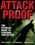 Image of attack proof the ultimate guide to personal protection