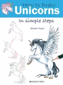 Image of How to Draw: Unicorns : In Simple Steps