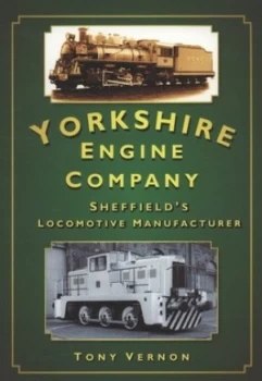 Image of Yorkshire Engine Company by Tony Vernon Paperback