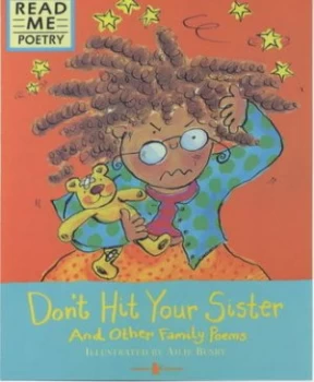 Image of Dont Hit Your Sister and Other Family Poems by Myra Barrs and Sue Ellis and Ailie Busby Paperback