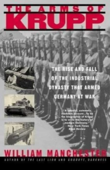 Image of The arms of Krupp 1587-1968 by William Manchester