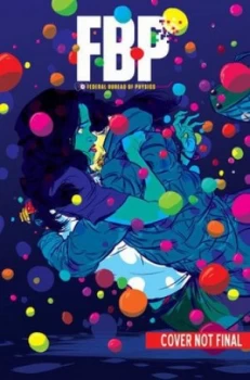 Image of Fbp Federal Bureau of Physics. Volume 2 Wish You Were Here by Simon Oliver Paperback