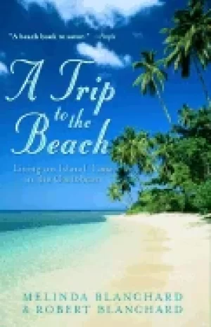 Image of trip to the beach living on island time in the caribbean