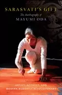Image of sarasvatis gift the autobiography of mayumi oda artist activist and moder