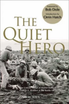 Image of The Quiet Hero by Gary W. Toyn Hardback