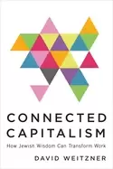 Image of connected capitalism how jewish wisdom can transform work