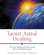 Image of taoist astral healing chi kung healing practices using star and planet ener