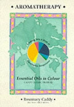 Image of Aromatherapy Essential Oils in Colour by Rosemary Caddy Paperback