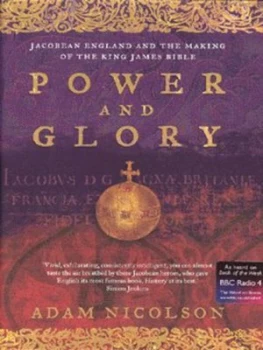 Image of Power and Glory by Adam Nicolson Hardback
