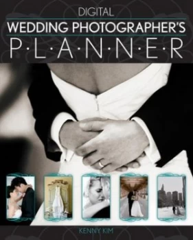 Image of Digital Wedding Photographers Planner by Kenny Kim Paperback