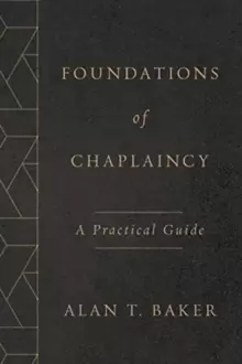 Image of Foundations of Chaplaincy : A Practical Guide
