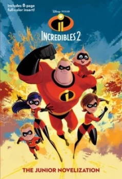 Image of Incredibles 2 The Junior Novelization /Pixar The Incredibles 2 by RH Disney