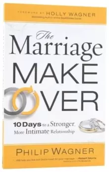 Image of The Marriage Makeover : 10 Days to a Stronger More Intimate Relationship