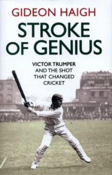 Image of Stroke of Genius by Gideon Haigh Hardback