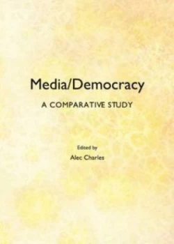 Image of Media/democracy by Alec Charles Hardback