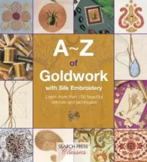 Image of A-Z of Goldwork with Silk Embroidery by Country Bumpkin