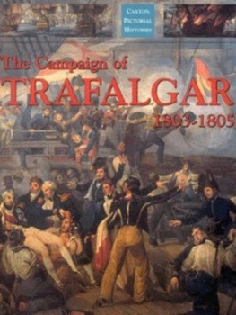 Image of The Campaign of Trafalgar 1803-1805 by Robert Gardiner Hardback