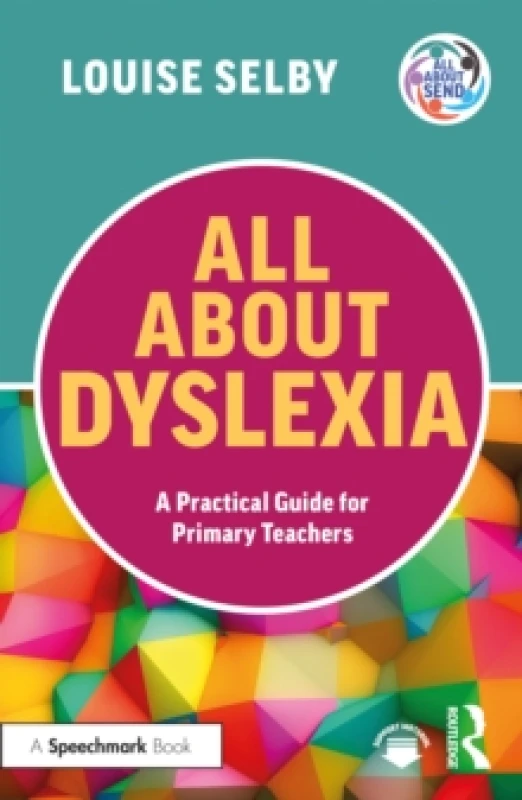 Image of All About Dyslexia: A Practical Guide for Primary Teachers Paperback / softback