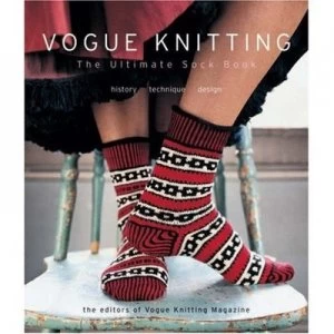 Image of Vogue Knitting the Ultimate Sock Book Hardback