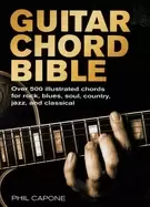 Image of guitar chord bible over 500 illustrated chords for rock blues soul country