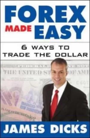 Image of Forex made easy by James Dicks