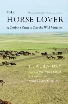 Image of The Horse Lover : A Cowboy's Quest to Save the Wild Mustangs