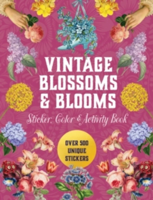 Image of Vintage Blossoms and Blooms Sticker, Color & Activity Book. Hardback. By Editors of Chartwell Books Books