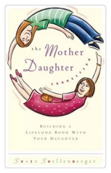 Image of The Mother/daughter Connection by Susie Shellenberger Book