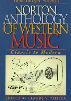 Image of Norton Anthology of Western Music by Claude Palisca Paperback