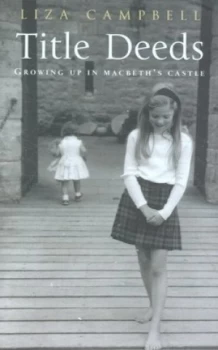 Image of Title Deeds by Liza Campbell Hardback