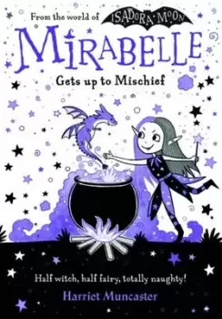 Image of Mirabelle gets up to mischief by Harriet Muncaster