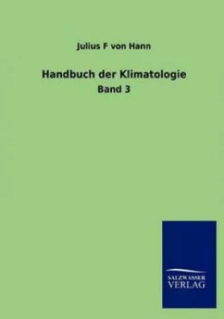 Image of Handbuch Der Klimatologie by Julius F Von Hann Paperback