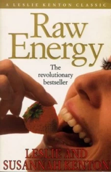 Image of Raw Energy by Leslie Kenton and Susannah Kenton Paperback