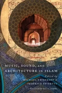 Image of Music, Sound, and Architecture in Islam