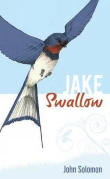 Image of Jake Swallow by John Solomon Hardback