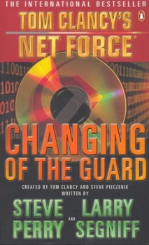 Image of Changing of the Guard by Steve Perry and Larry Segriff and Tom Clancy and Steve R Pieczenik Paperback