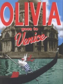 Image of Olivia Goes to Venice by Ian Falconer Hardback