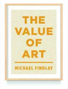 Image of The Value of Art by Michael Findlay Paperback