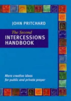 Image of The Second Intercessions Handbook by John Pritchard and Society for Promoting Christian Knowledge Paperback