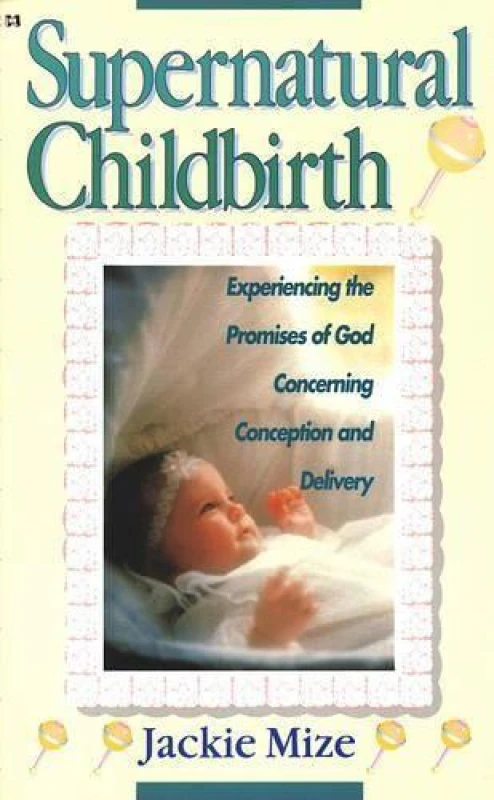 Image of Supernatural Childbirth by Jackie Mize Book