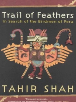 Image of Trail of Feathers by Tahir Shah Paperback