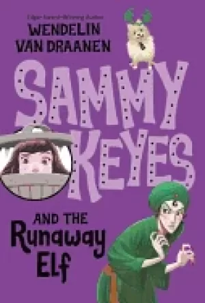 Image of sammy keyes and the runaway elf
