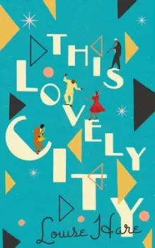 Image of This lovely city by Louise Hare