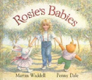 Image of Rosies Babies by Martin Waddell and Penny Dale Hardback